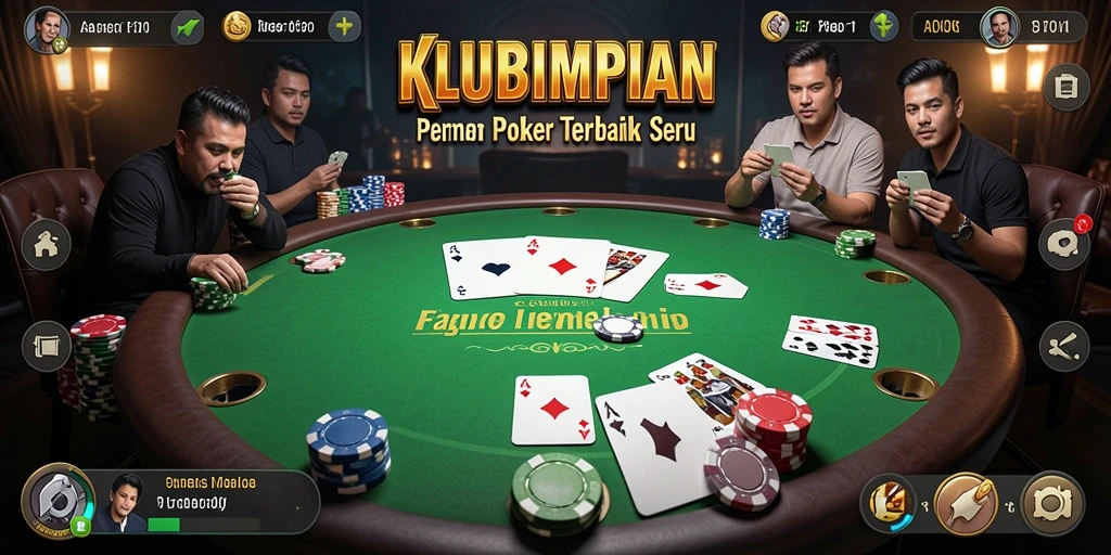 Gameplay Poker seru dan interaktif di KLUBIMPIAN.